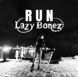 Lazy Bonez : Run